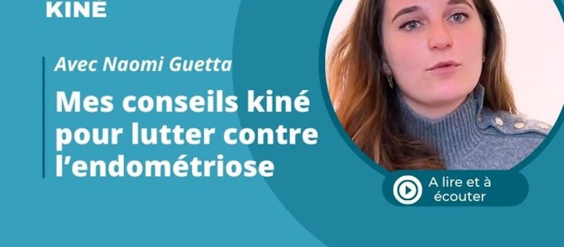 Traiter l'endométriose avec des solutions kiné (vidéo)